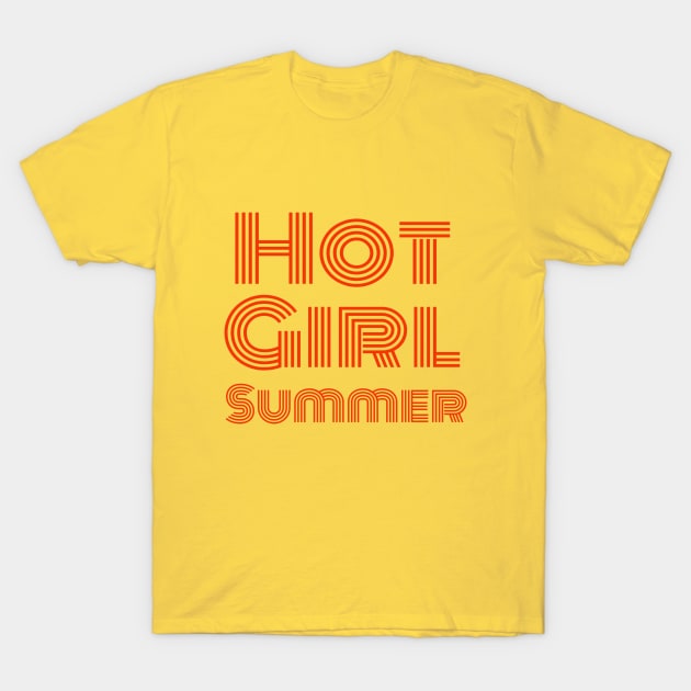 Hot Girl Summer T-Shirt by TintedRed